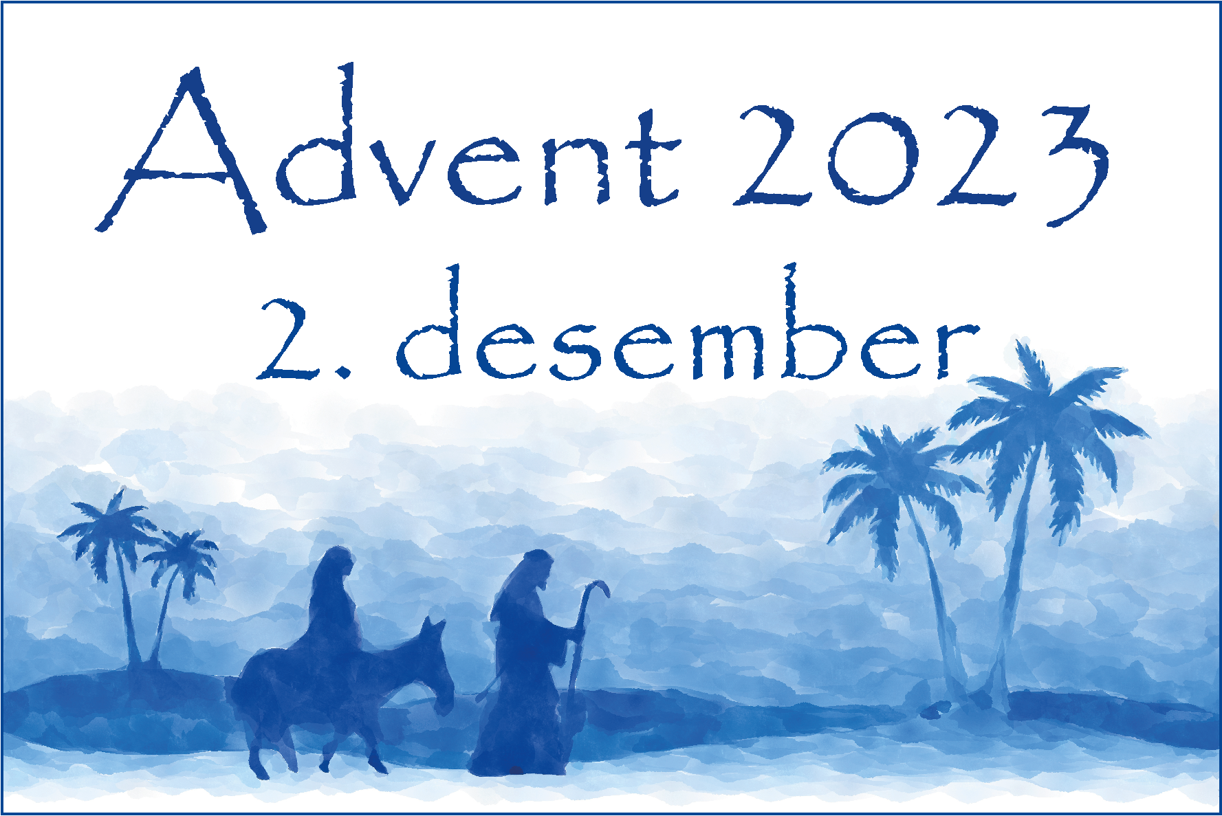 Advent, 2. desember